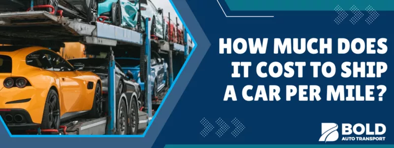 Cost to ship a car per mile